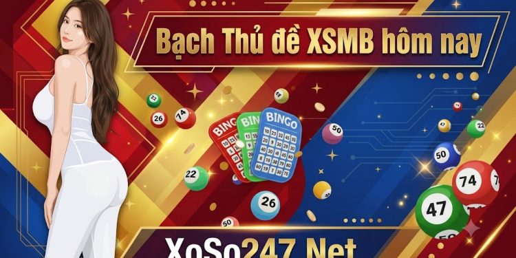 Bạch Thủ đề XSMB hôm nay Bạch Thủ đề XSMB hôm nay