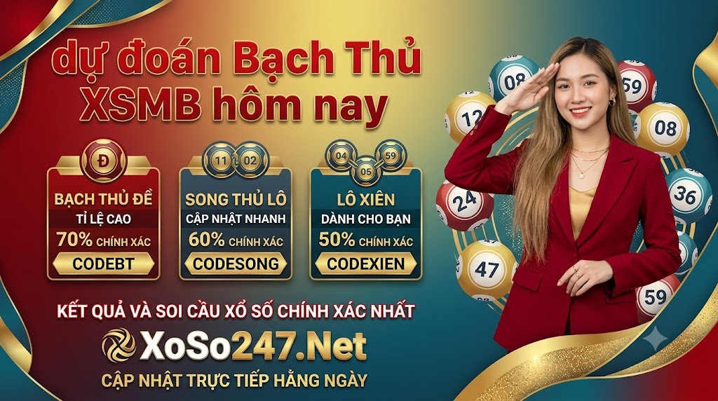 dự đoán Bạch Thủ XSMB hôm nay dự đoán Bạch Thủ XSMB hôm nay